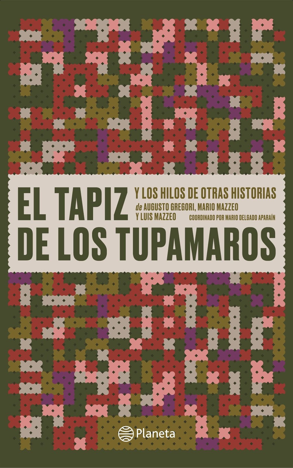 El tapiz de los tupamaros, el nuevo libro coordinado por  Mario Delgado Aparaín