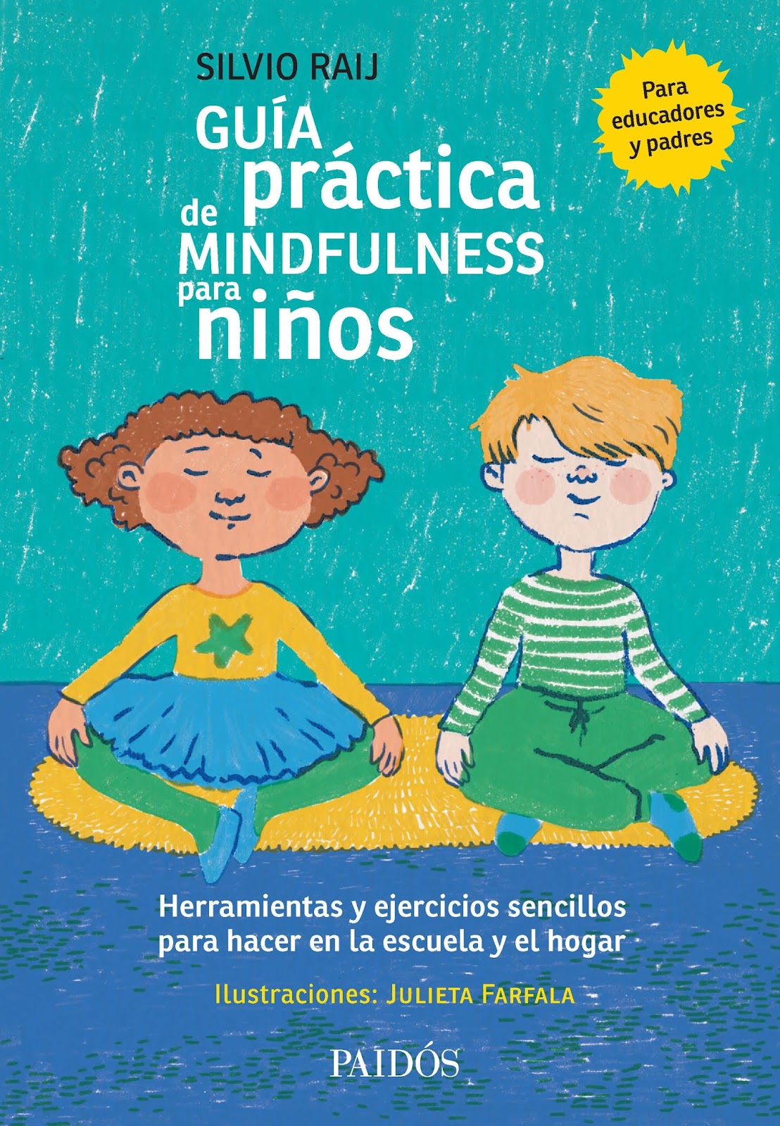 Guía práctica de mindfulness para niños, el nuevo libro de Silvio Raij