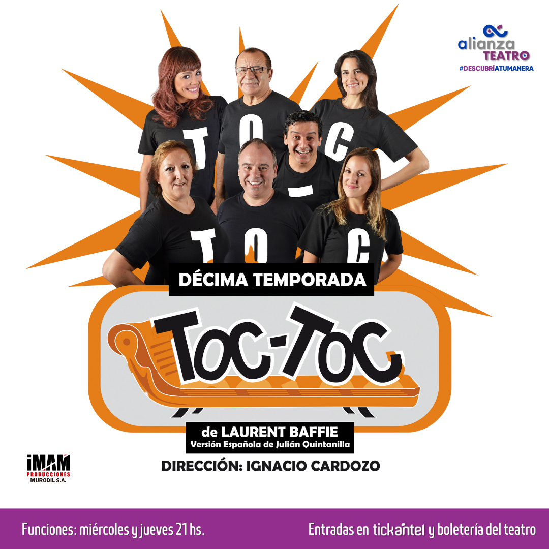 Vuelve TOC-TOC en su 10ª temporada! Teatro Alianza