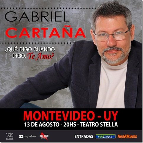 Gabriel Cartañá llega a Montevideo 13 de agosto en Teatro Stella