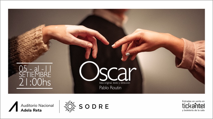 «OSCAR»del 5 al 11 de Setiembre a las 21h en la sala Hugo Balzo del SODRE