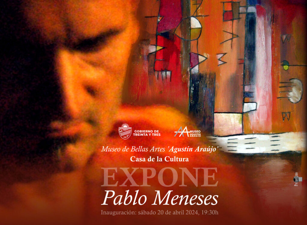 Pablo Meneses en Treinta y Tres expone en el Museo de Bellas Artes