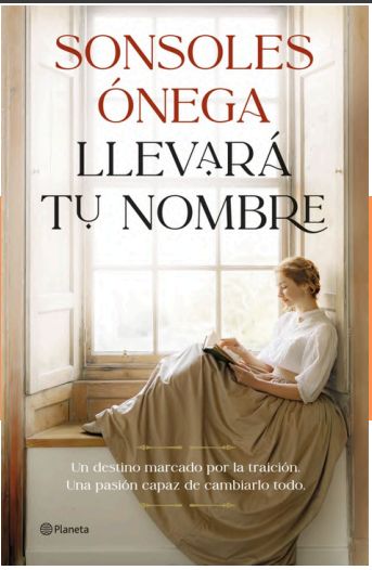 «Llevará tu nombre» la nueva novela de Sonsoles Ónega